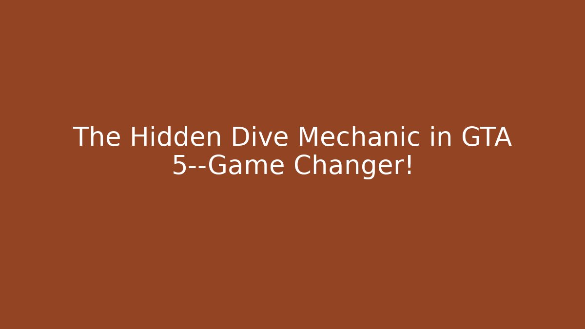 The Hidden Dive Mechanic in GTA 5—Game Changer!