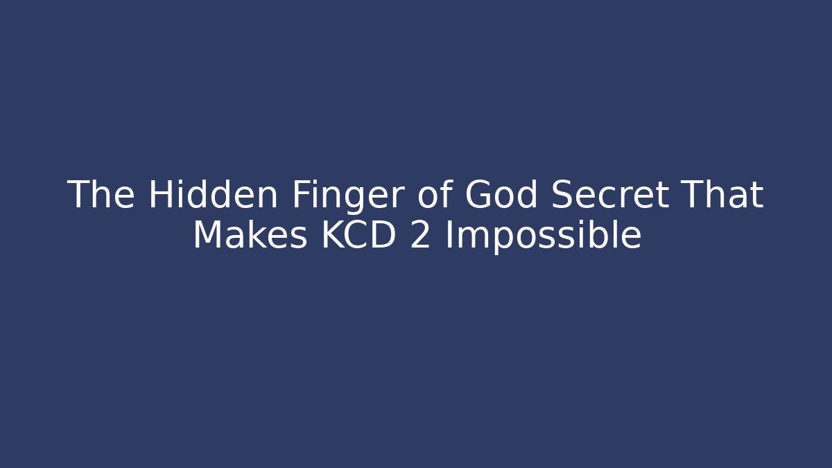 The Hidden Finger of God Secret That Makes KCD 2 Impossible