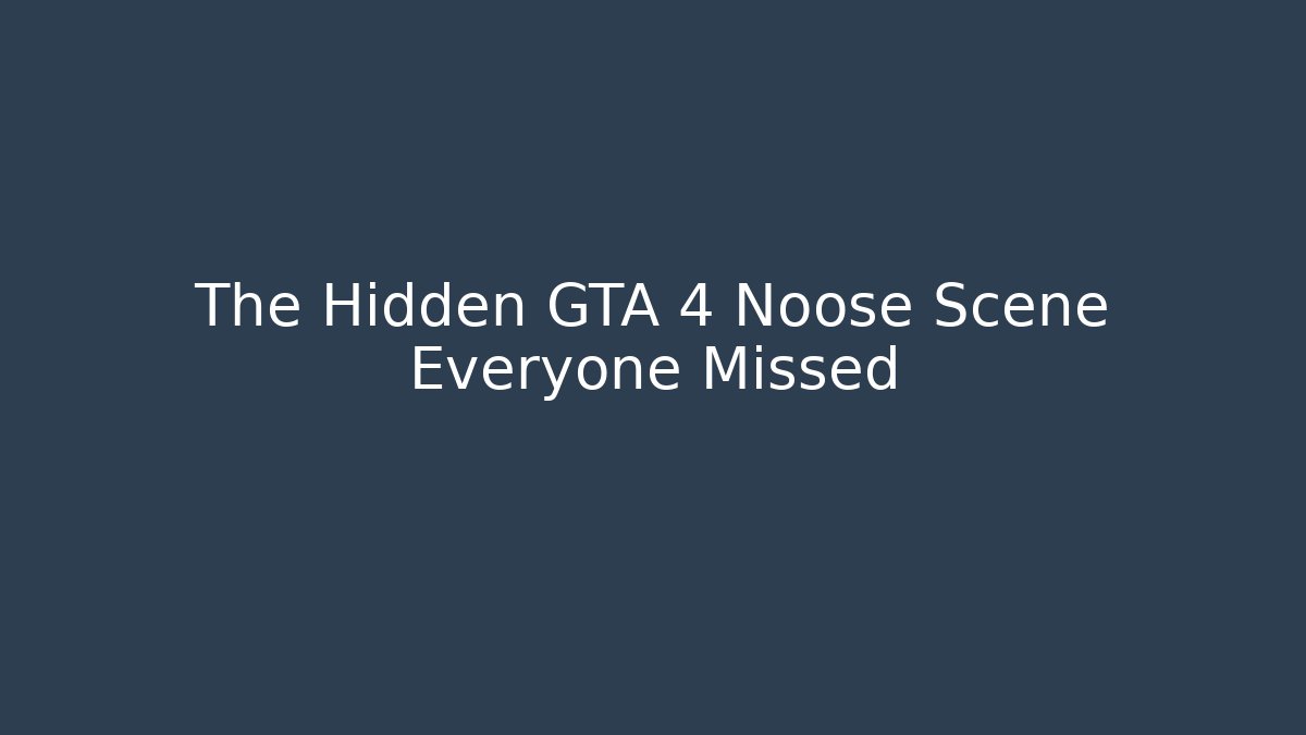 The Hidden GTA 4 Noose Scene Everyone Missed