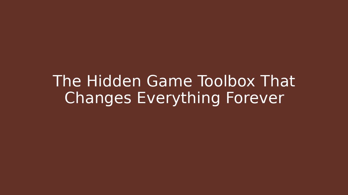 The Hidden Game Toolbox That Changes Everything Forever - Create More Assets