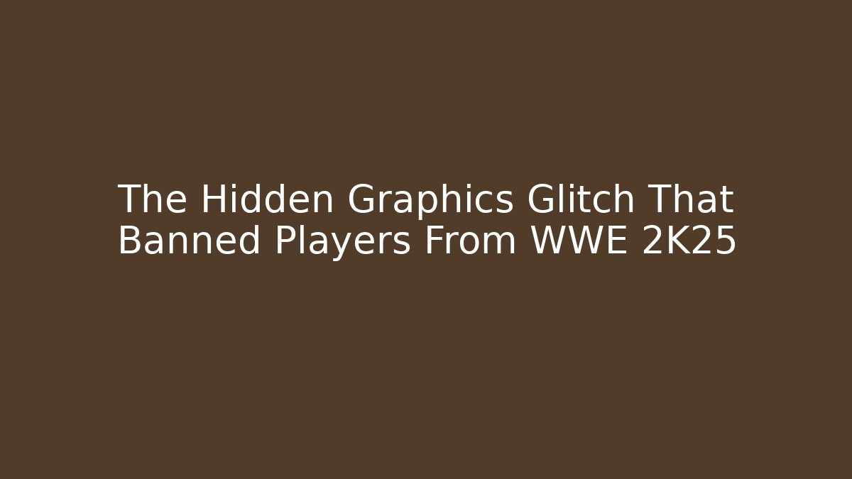 The Hidden Graphics Glitch That Banned Players From WWE 2K25