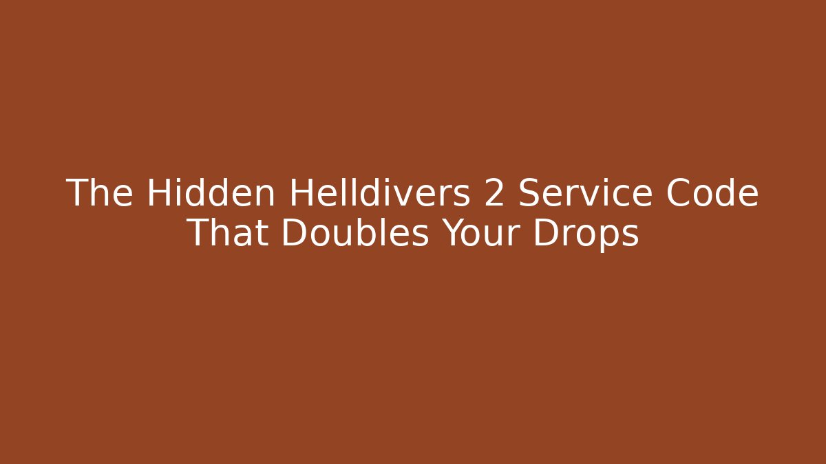 The Hidden Helldivers 2 Service Code That Doubles Your Drops