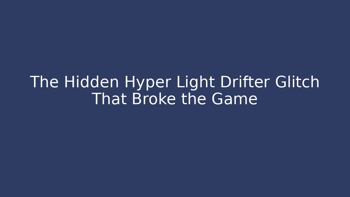 The Hidden Hyper Light Drifter Glitch That Broke the Game