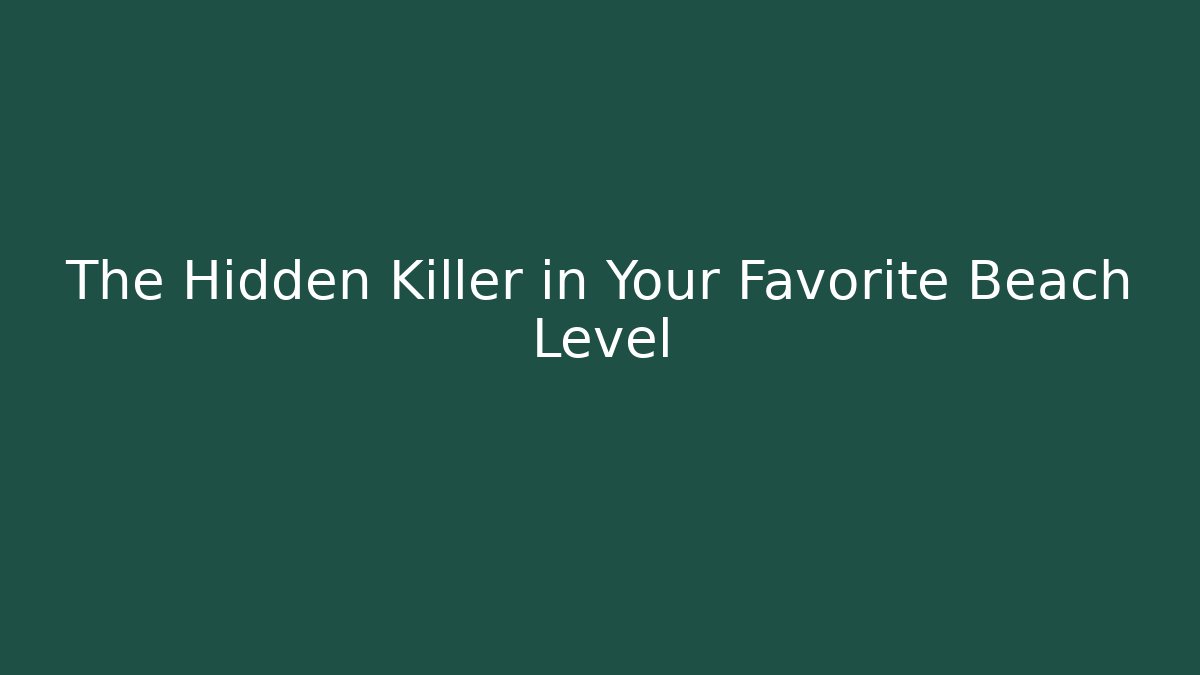 The Hidden Killer in Your Favorite Beach Level - Create More Assets