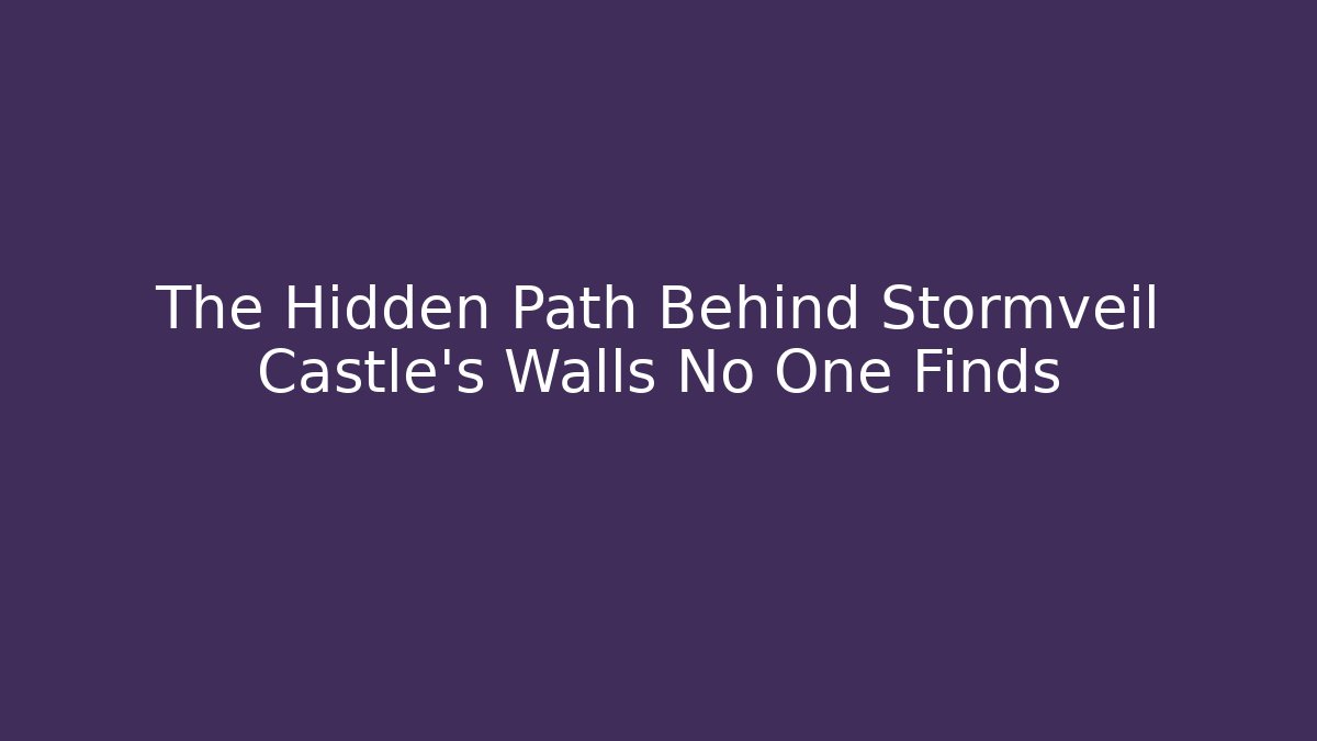 The Hidden Path Behind Stormveil Castle's Walls No One Finds