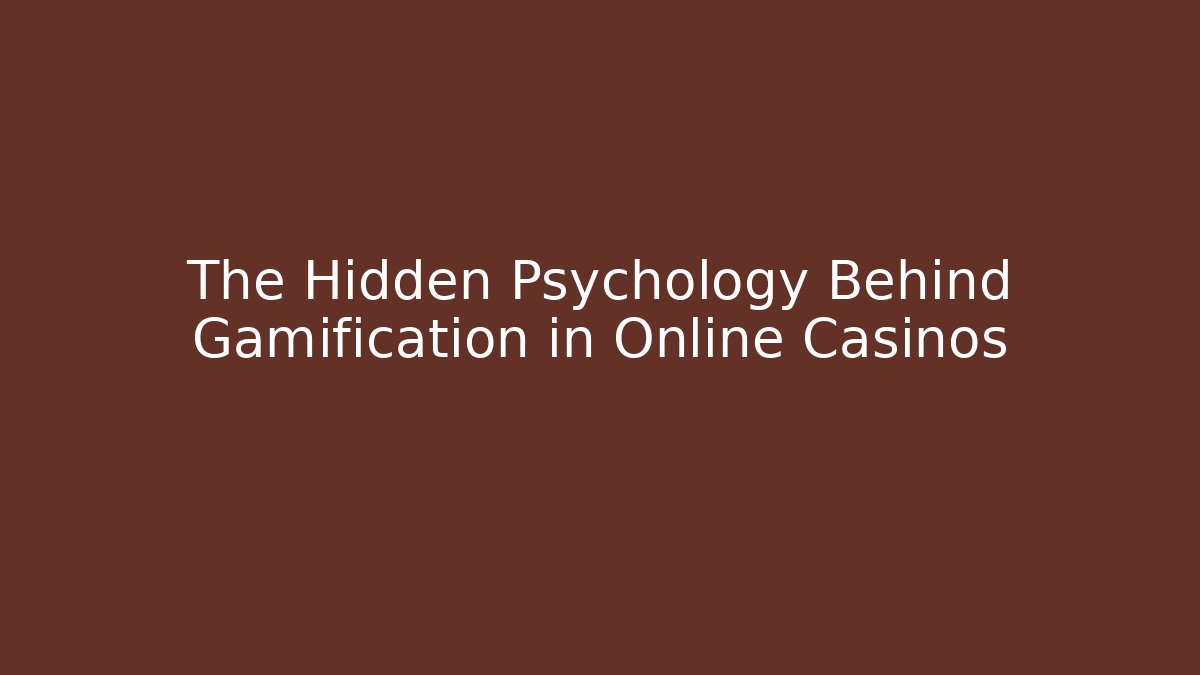 The Hidden Psychology Behind Gamification in Online Casinos