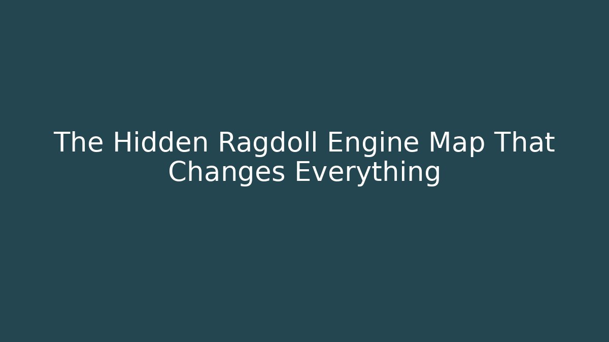 The Hidden Ragdoll Engine Map That Changes Everything - Create More Assets