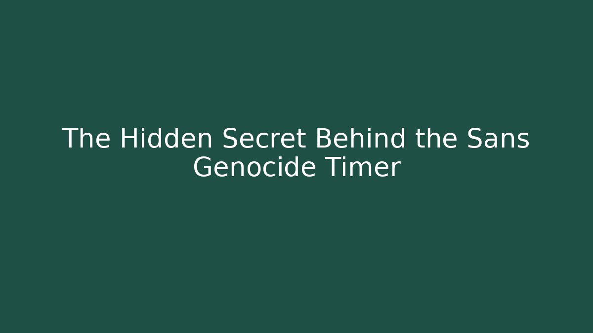 The Hidden Secret Behind the Sans Genocide Timer - Create More Assets