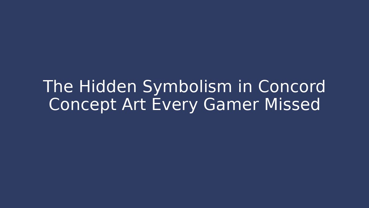 The Hidden Symbolism in Concord Concept Art Every Gamer Missed