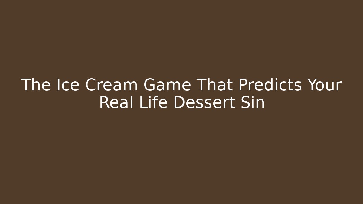 The Ice Cream Game That Predicts Your Real Life Dessert Sin