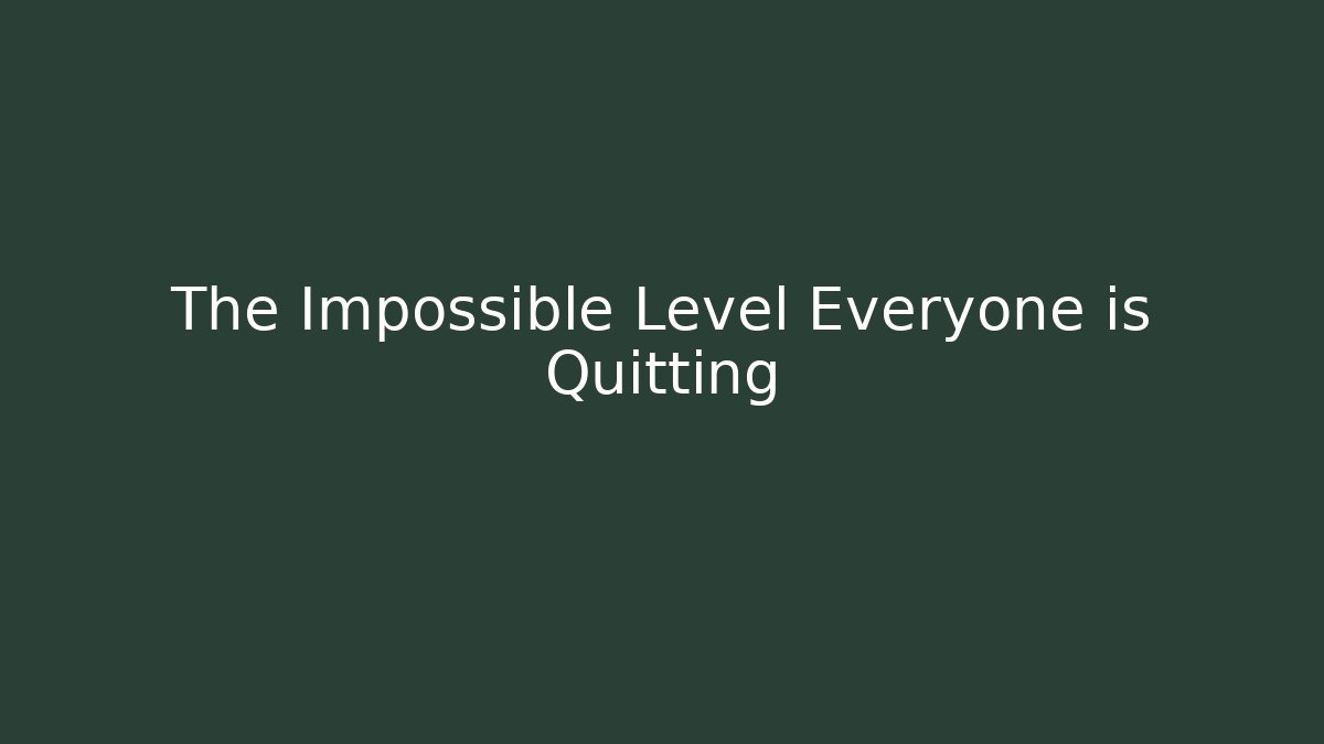 The Impossible Level Everyone is Quitting - Create More Assets