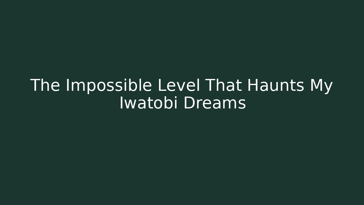 The Impossible Level That Haunts My Iwatobi Dreams - Create More Assets