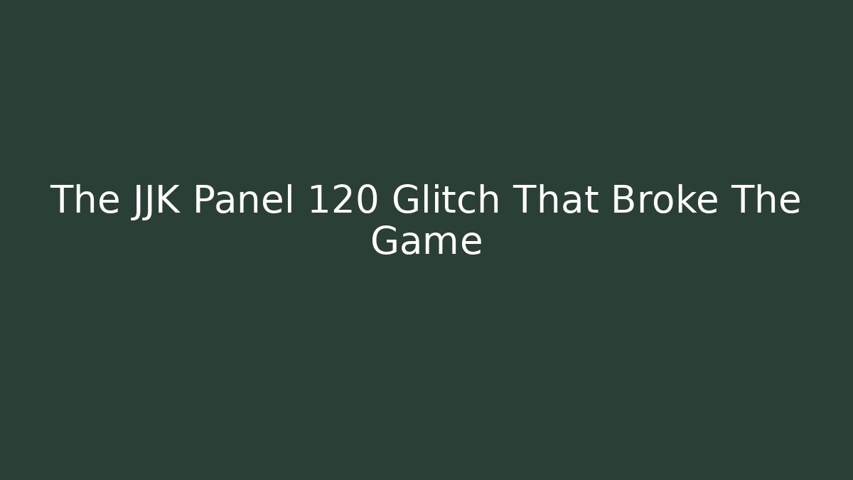 The JJK Panel 120 Glitch That Broke The Game
