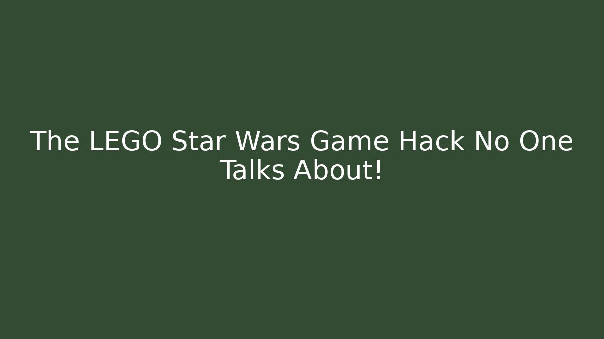 The LEGO Star Wars Game Hack No One Talks About! - Create More Assets
