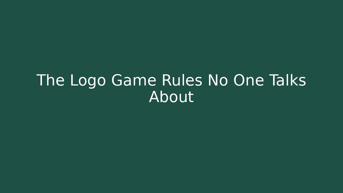 The Logo Game Rules No One Talks About