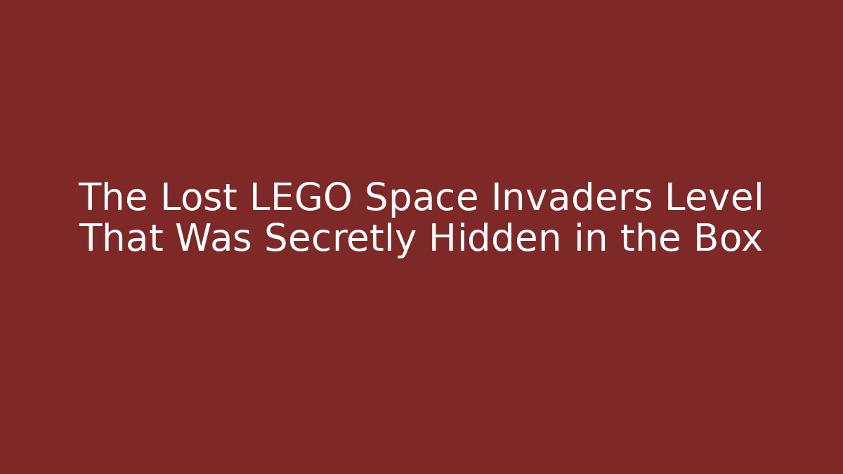 The Lost LEGO Space Invaders Level That Was Secretly Hidden in the Box