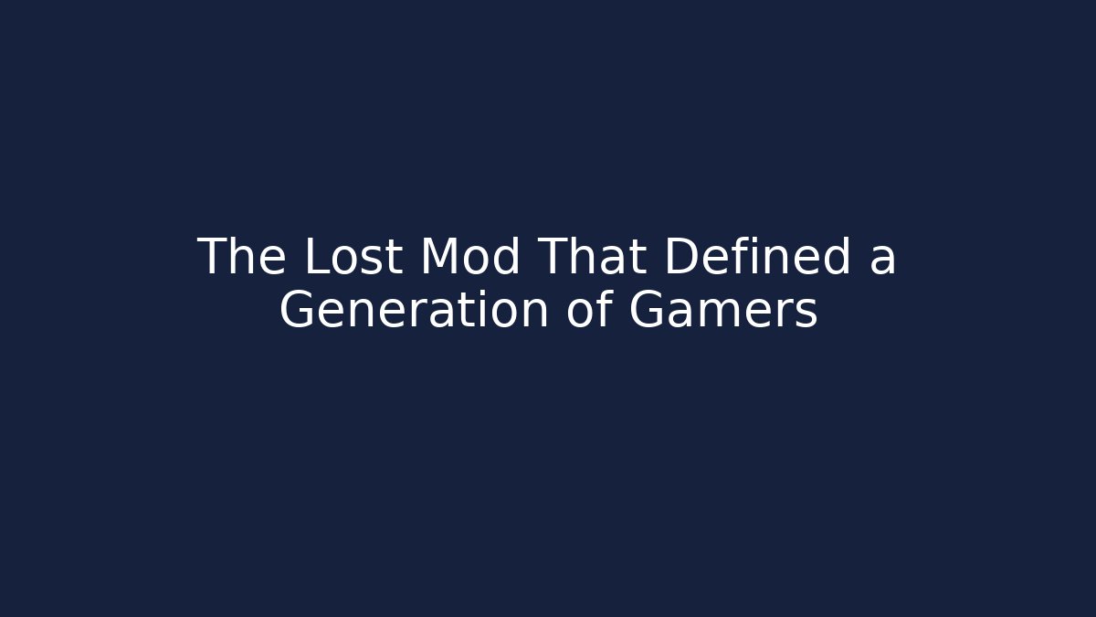 The Lost Mod That Defined a Generation of Gamers - Create More Assets