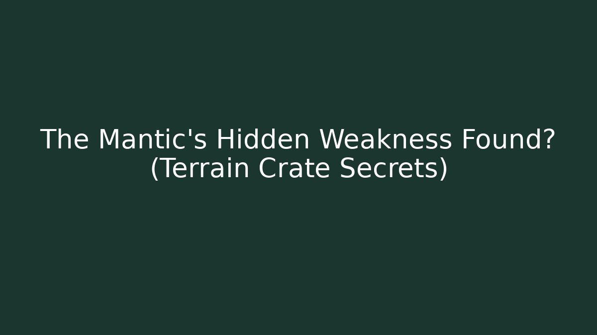 The Mantic’s Hidden Weakness Found? (Terrain Crate Secrets) - Create More Assets