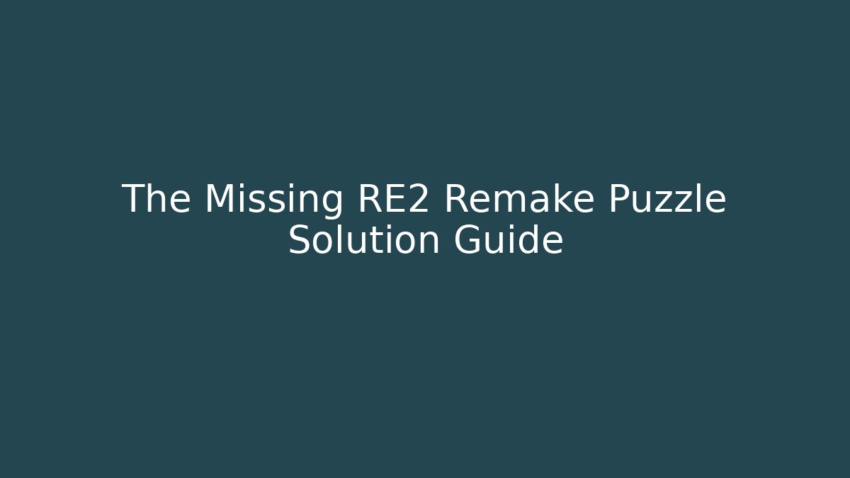 The Missing RE2 Remake Puzzle Solution Guide - Create More Assets