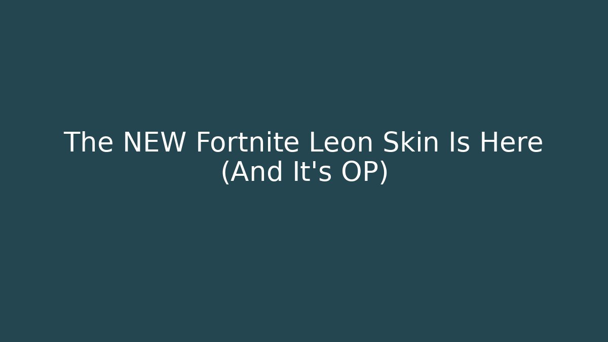 The NEW Fortnite Leon Skin Is Here (And It's OP)