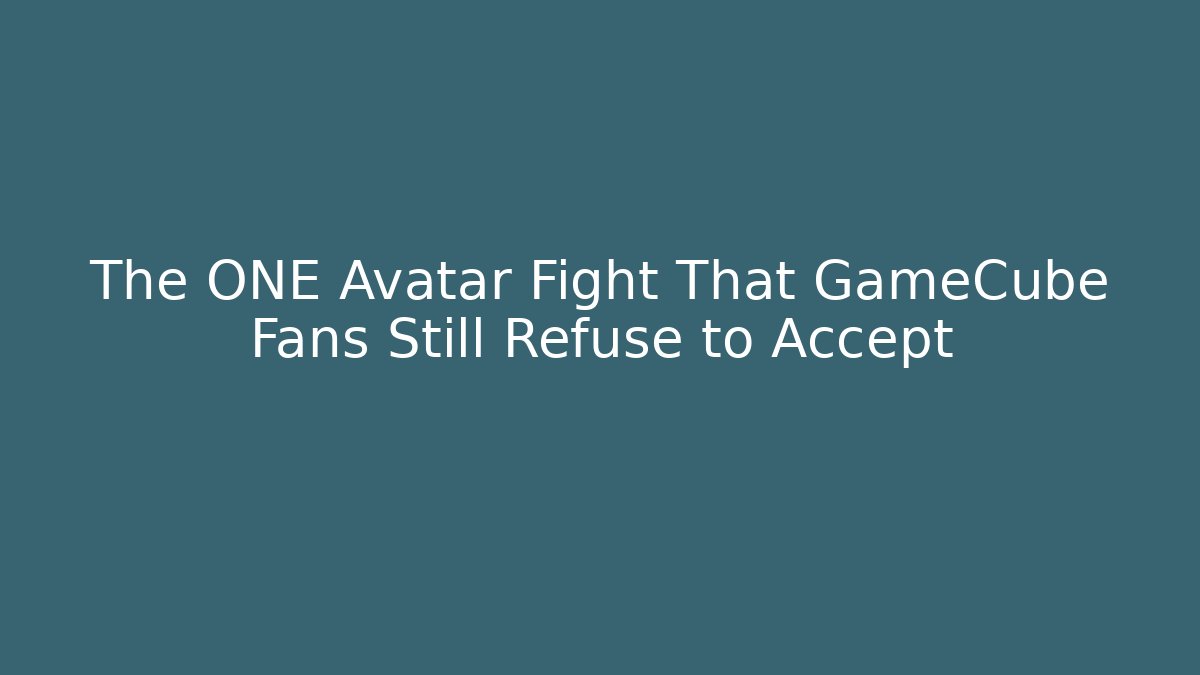 The ONE Avatar Fight That GameCube Fans Still Refuse to Accept