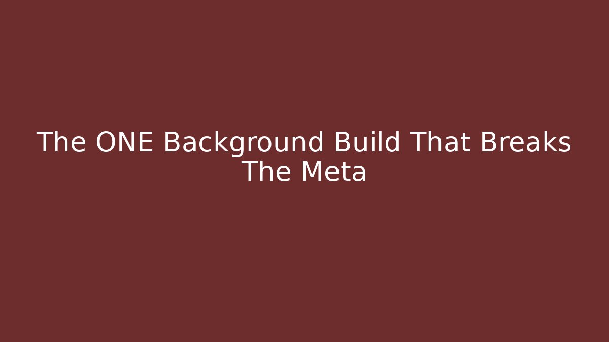 The ONE Background Build That Breaks The Meta - Create More Assets
