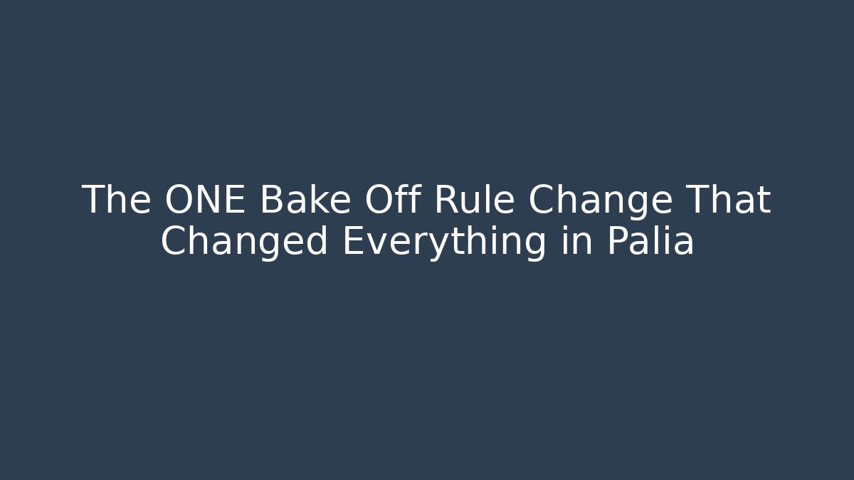 The ONE Bake Off Rule Change That Changed Everything in Palia
