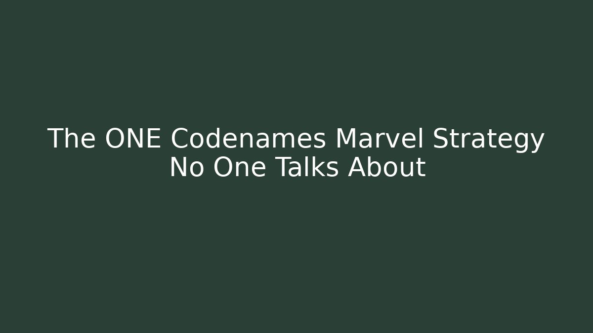 The ONE Codenames Marvel Strategy No One Talks About - Create More Assets