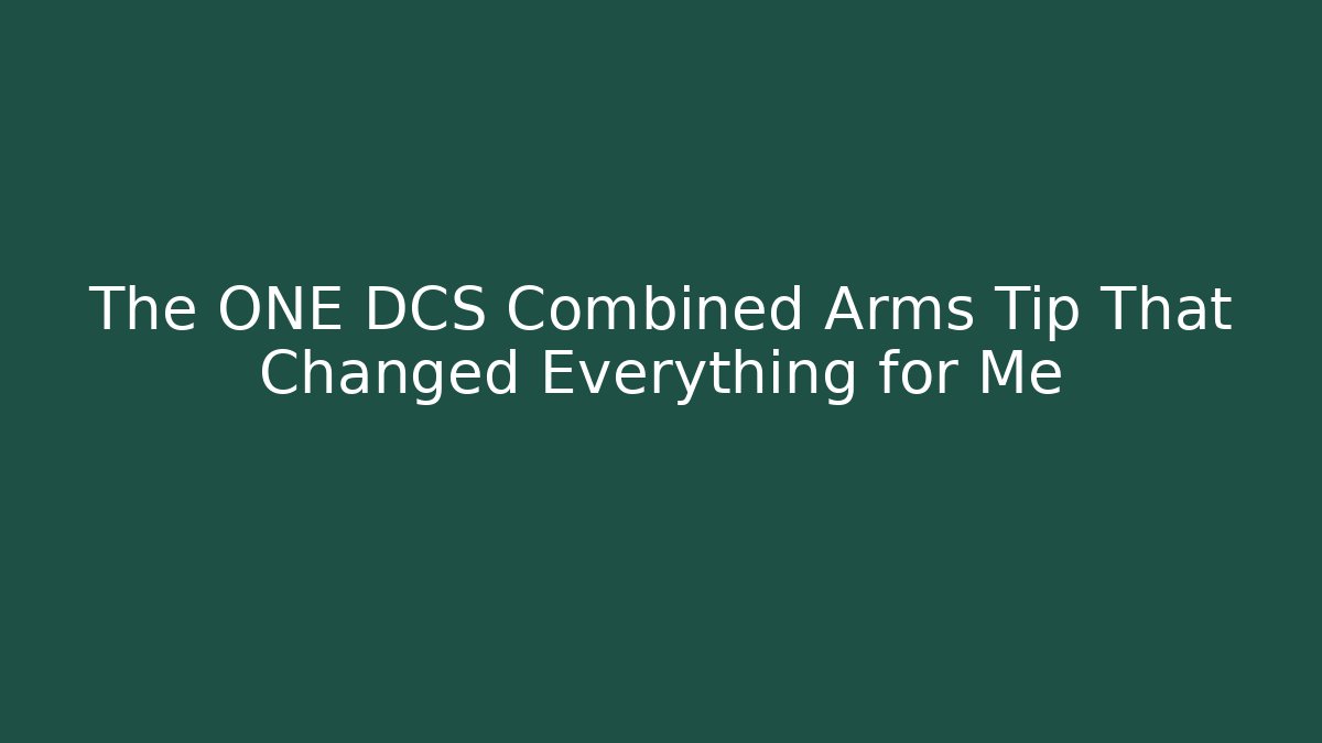 The ONE DCS Combined Arms Tip That Changed Everything for Me