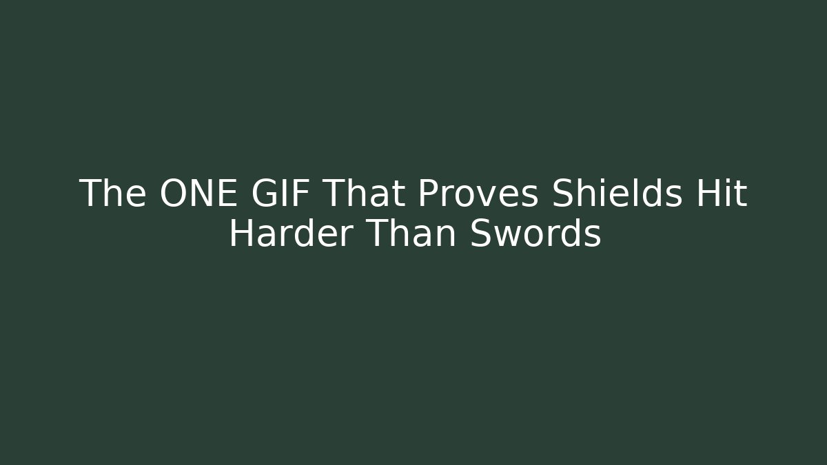 The ONE GIF That Proves Shields Hit Harder Than Swords