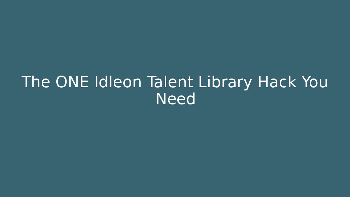 The ONE Idleon Talent Library Hack You Need