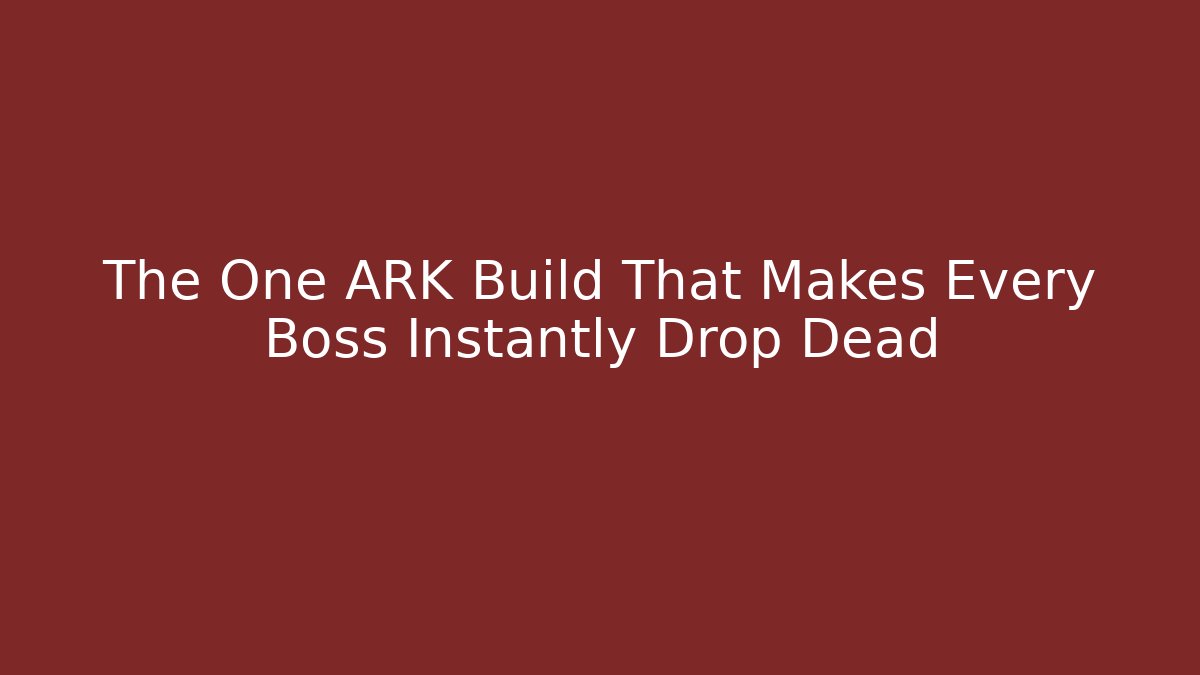 The One ARK Build That Makes Every Boss Instantly Drop Dead
