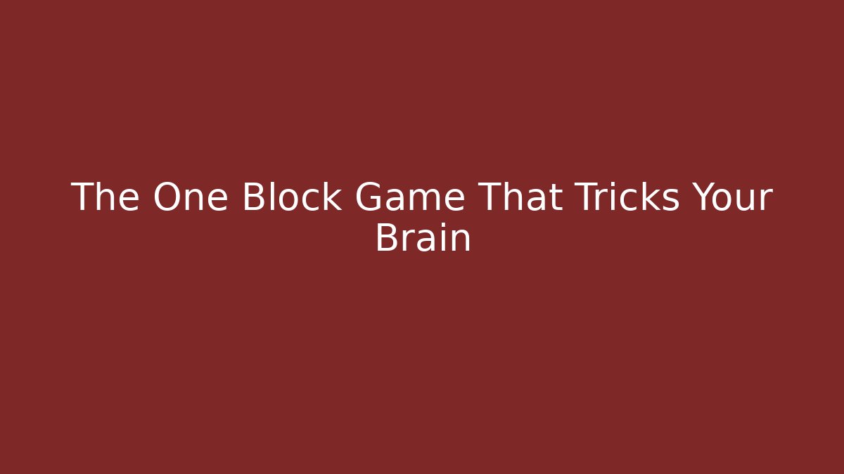 The One Block Game That Tricks Your Brain - Create More Assets