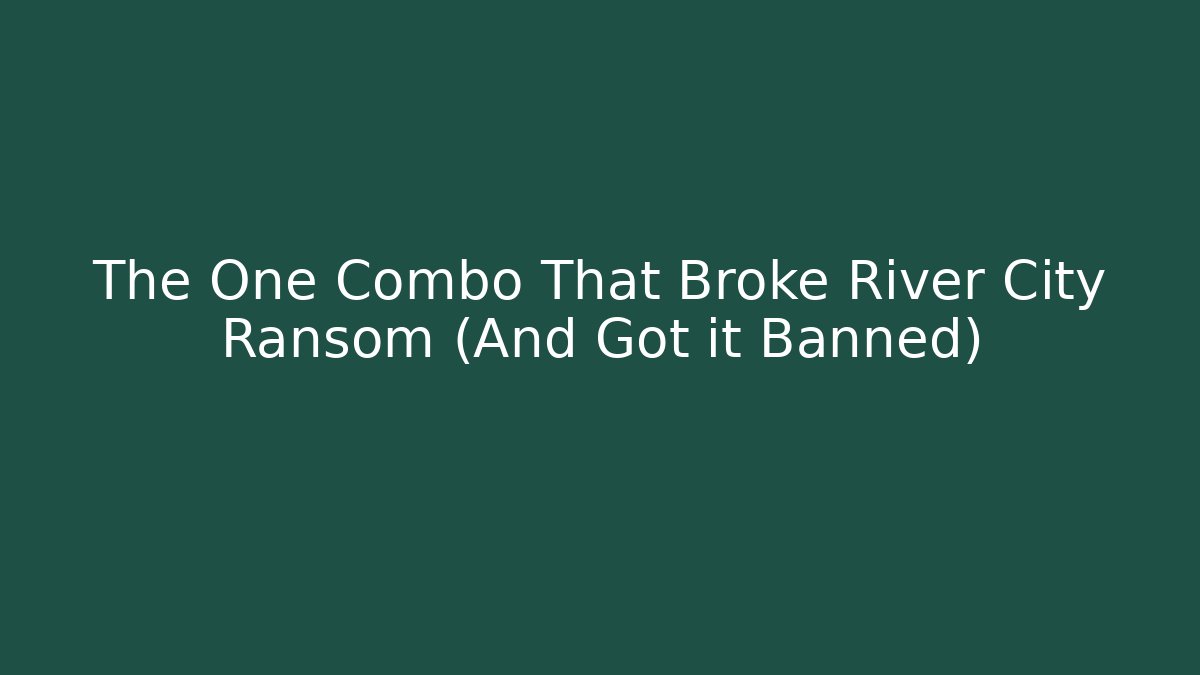 The One Combo That Broke River City Ransom (And Got it Banned)