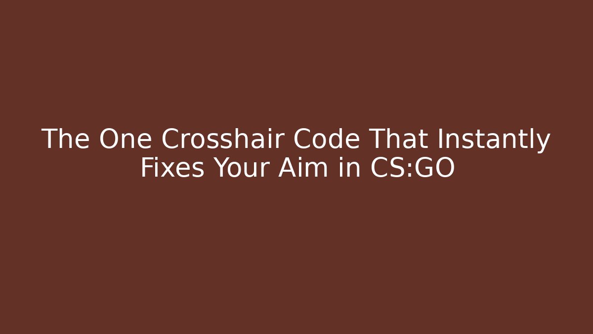 The One Crosshair Code That Instantly Fixes Your Aim in CS:GO