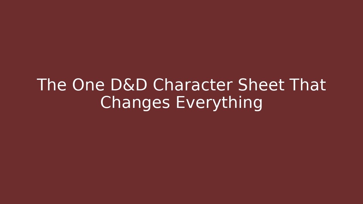The One D&D Character Sheet That Changes Everything - Create More Assets