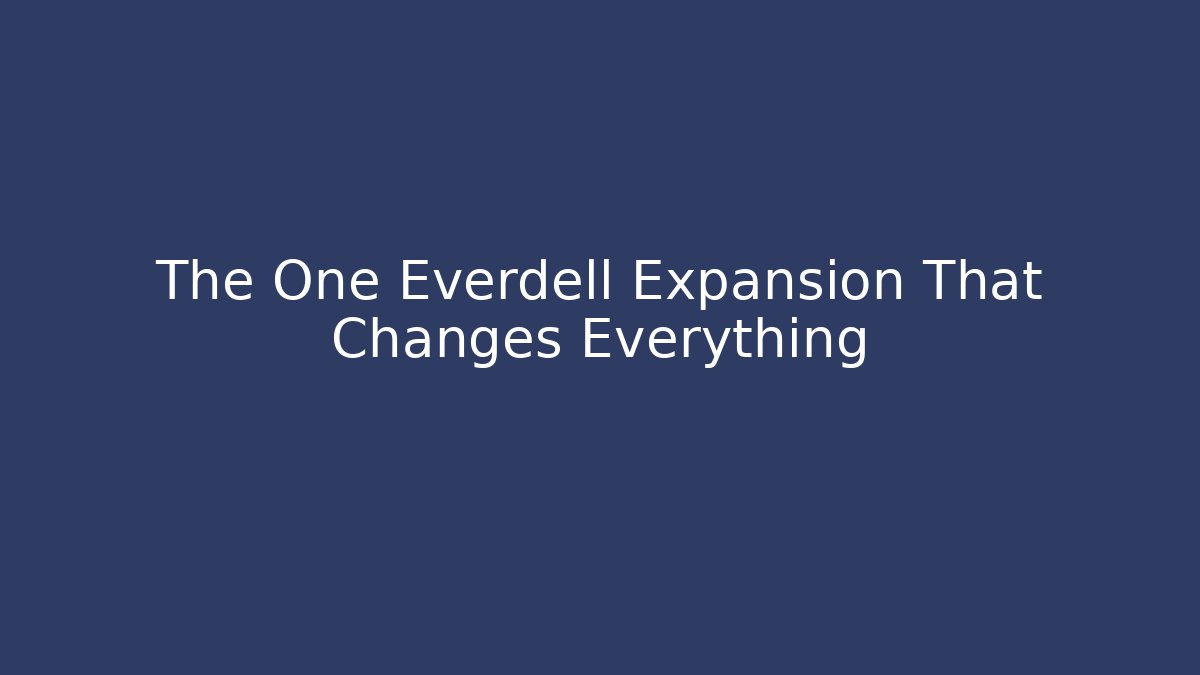 The One Everdell Expansion That Changes Everything