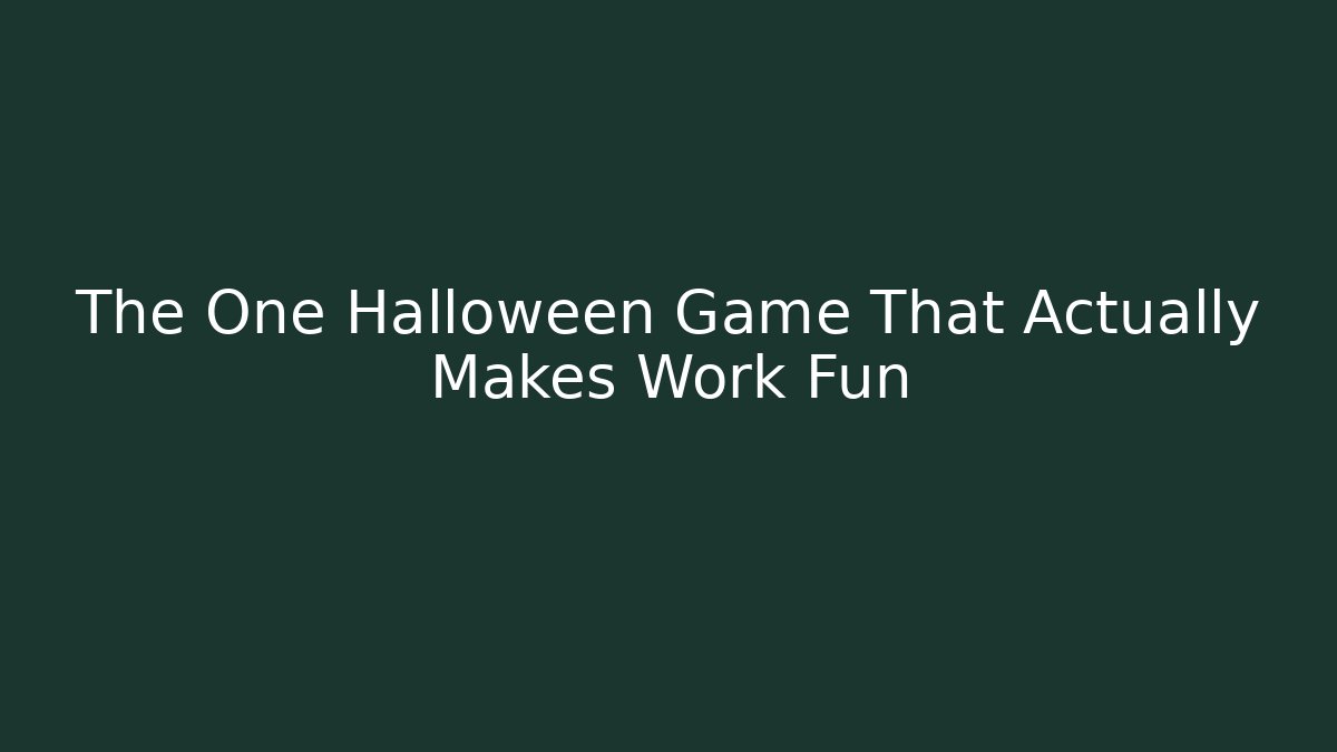 The One Halloween Game That Actually Makes Work Fun