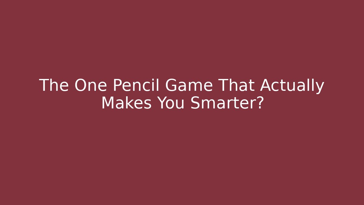 The One Pencil Game That Actually Makes You Smarter? - Create More Assets