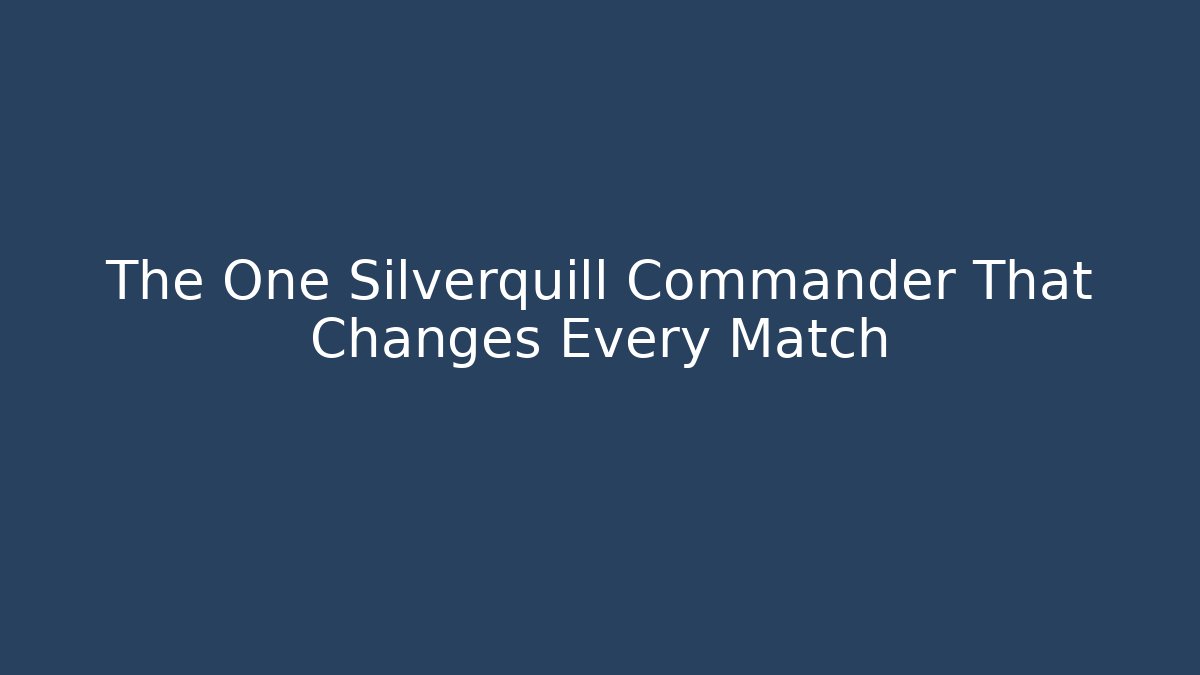 The One Silverquill Commander That Changes Every Match