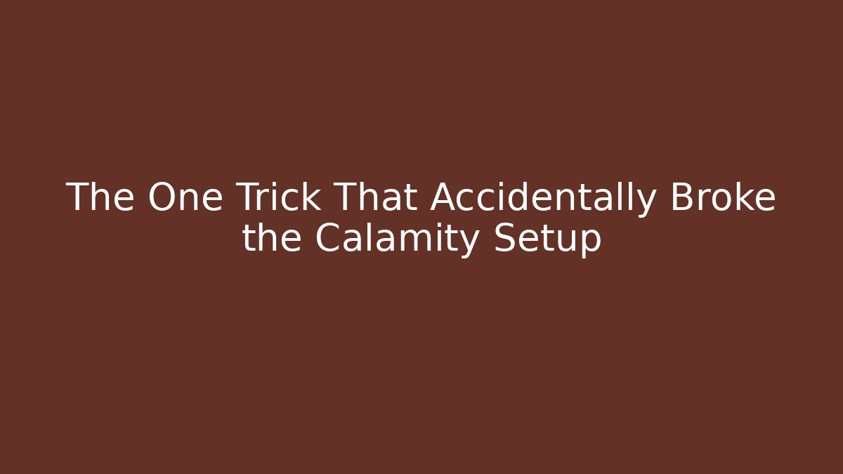 The One Trick That Accidentally Broke the Calamity Setup - Create More Assets