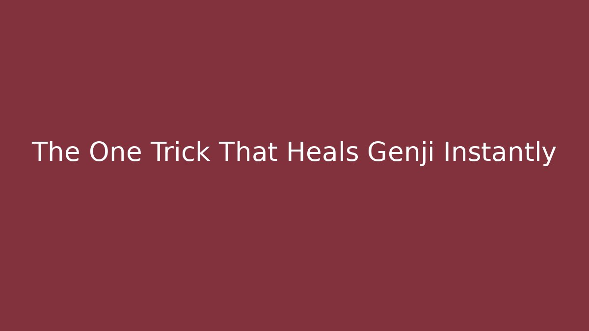 The One Trick That Heals Genji Instantly - Create More Assets