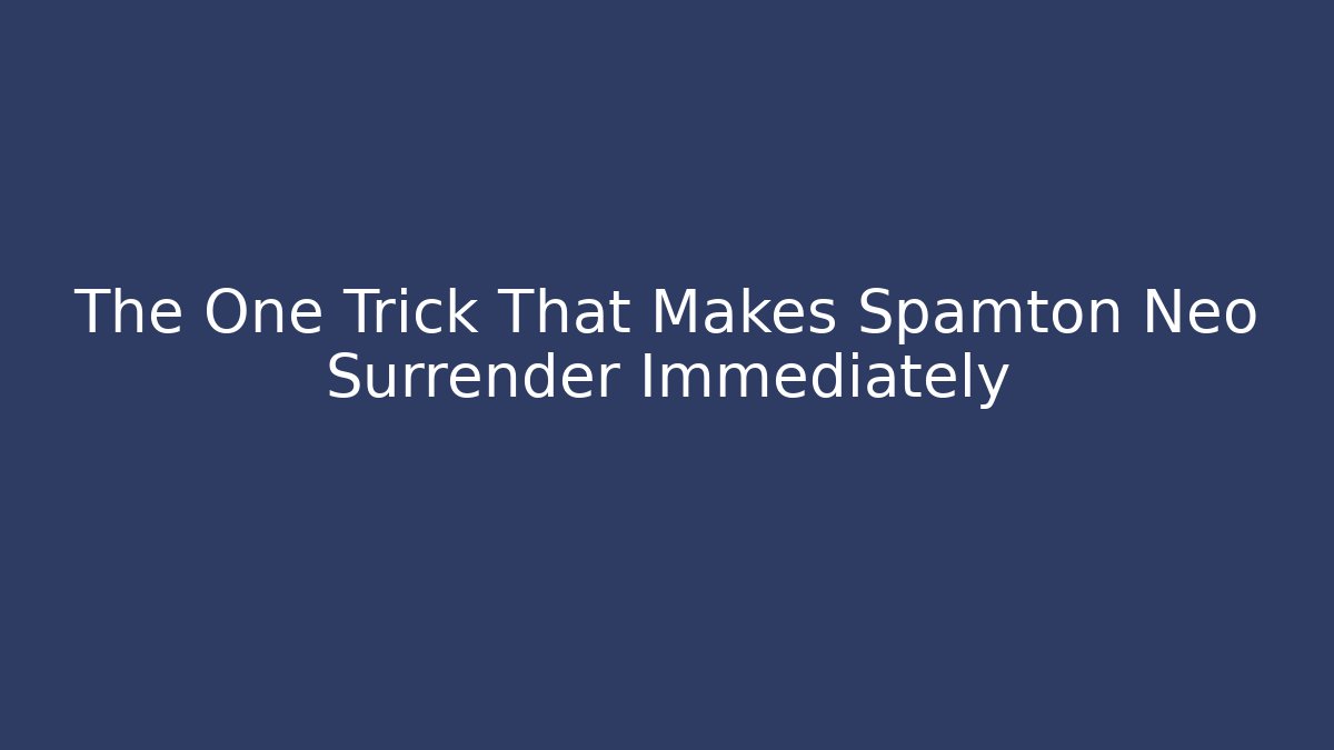The One Trick That Makes Spamton Neo Surrender Immediately