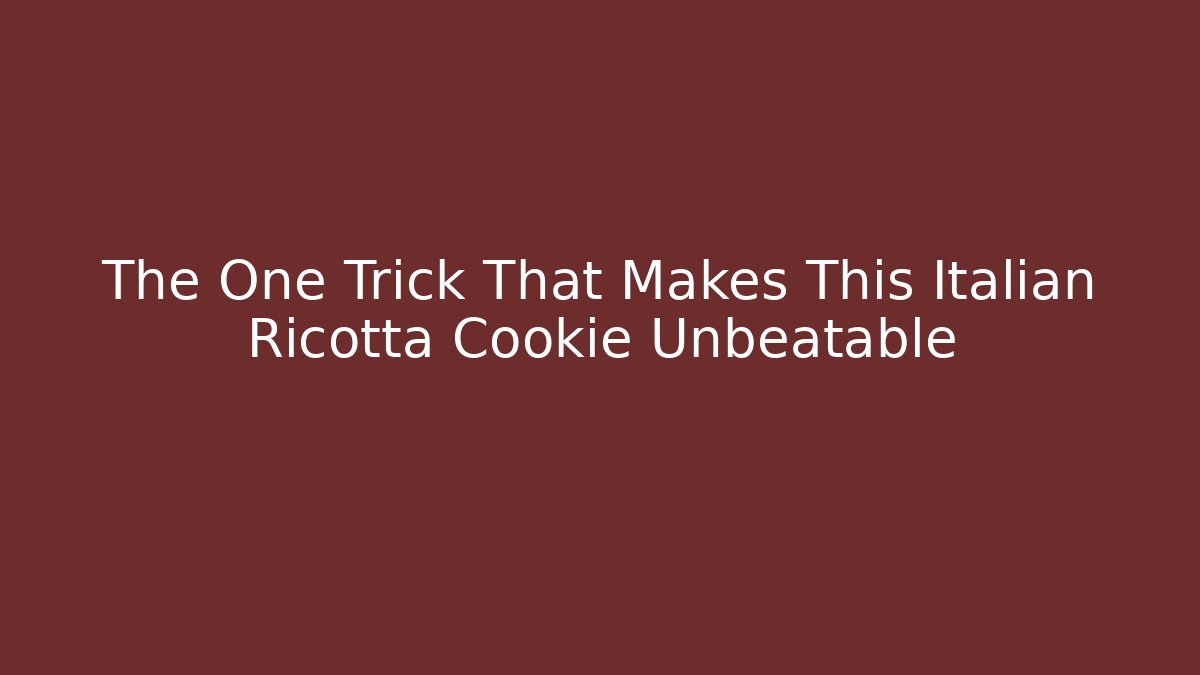 The One Trick That Makes This Italian Ricotta Cookie Unbeatable