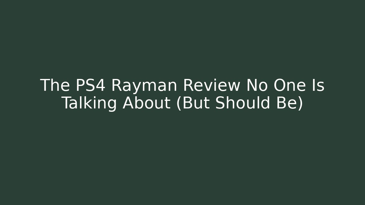 The PS4 Rayman Review No One Is Talking About (But Should Be)