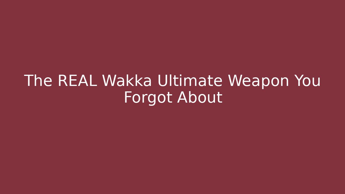 The REAL Wakka Ultimate Weapon You Forgot About