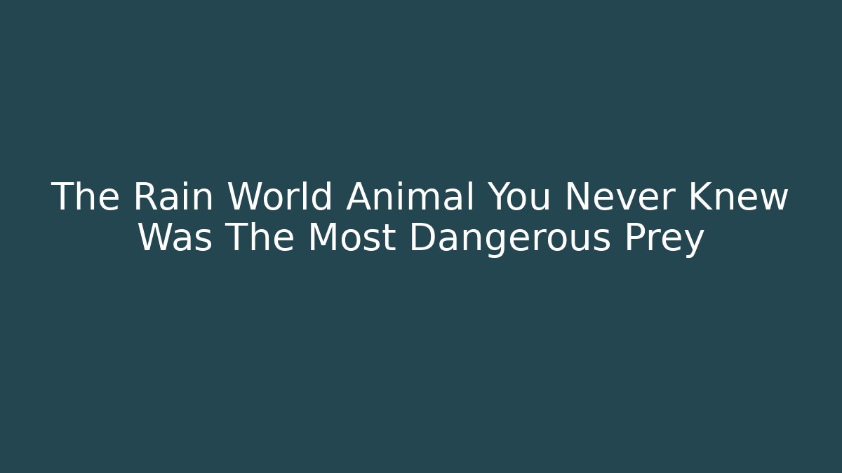 The Rain World Animal You Never Knew Was The Most Dangerous Prey
