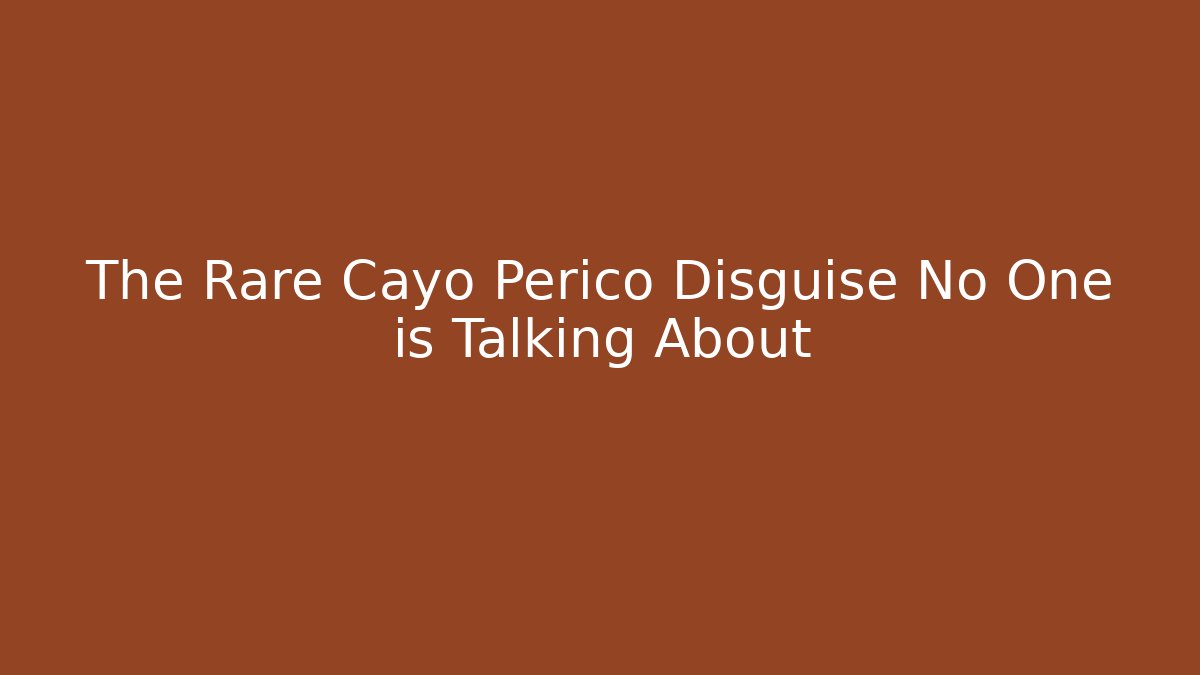 The Rare Cayo Perico Disguise No One is Talking About