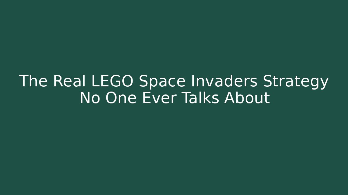 The Real LEGO Space Invaders Strategy No One Ever Talks About