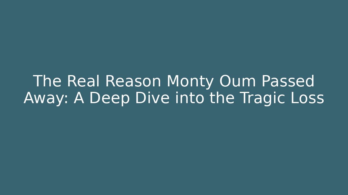 The Real Reason Monty Oum Passed Away: A Deep Dive into the Tragic Loss